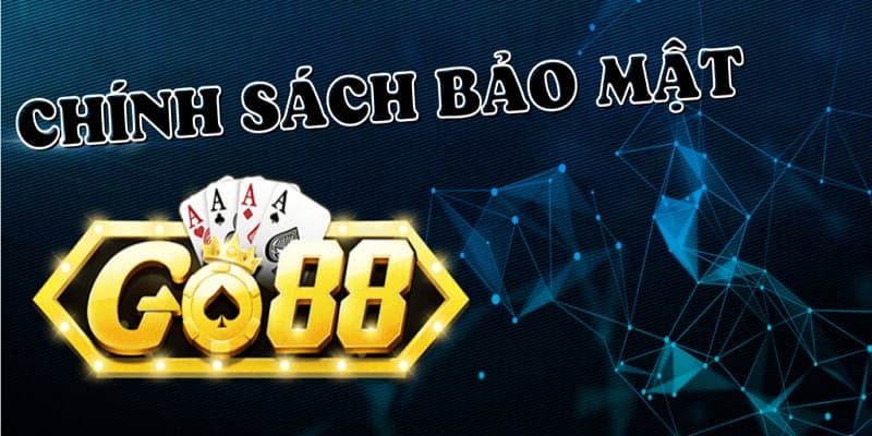 Tổng quan về go88 chính sách bảo mật